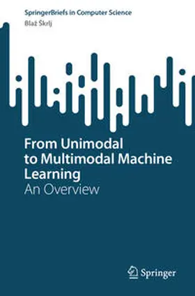 Škrlj |  From Unimodal to Multimodal Machine Learning | Buch |  Sack Fachmedien