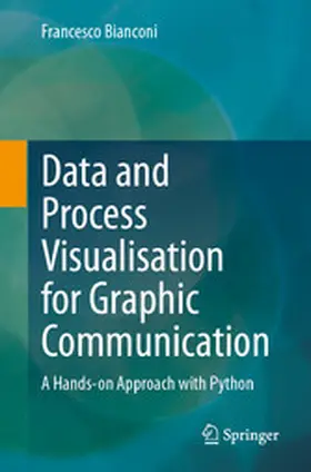 Bianconi | Data and Process Visualisation for Graphic Communication | E-Book | www.sack.de