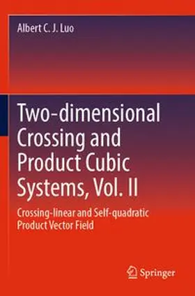 Luo | Two-dimensional Crossing and Product Cubic Systems, Vol. II | Buch | 978-3-031-57102-2 | www.sack.de