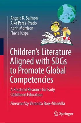 Salmon / Pérez-Prado / Morrison |  Children's Literature Aligned with SDGs to Promote Global Competencies | Buch |  Sack Fachmedien