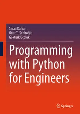 Kalkan / Sehitoglu / Sehitoglu | Programming with Python for Engineers | E-Book | www.sack.de