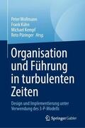 Wollmann / Kühn / Kempf |  Organisation und Führung in turbulenten Zeiten | Buch |  Sack Fachmedien