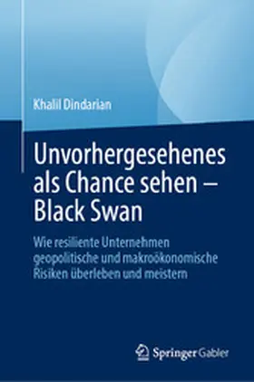 Dindarian |  Unvorhergesehenes als Chance sehen – Black Swan | eBook | Sack Fachmedien