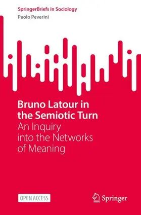 Peverini |  Bruno Latour in the Semiotic Turn | Buch |  Sack Fachmedien