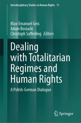 Geis / Bosiacki / Safferling | Dealing with Totalitarian Regimes and Human Rights | Buch | 978-3-031-57337-8 | sack.de