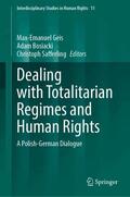 Geis / Bosiacki / Safferling |  Dealing with Totalitarian Regimes and Human Rights | Buch |  Sack Fachmedien