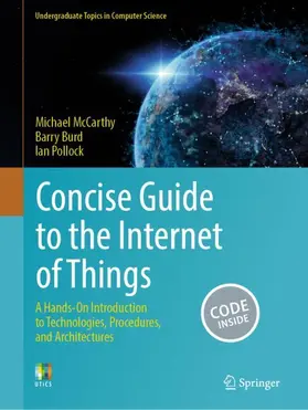 McCarthy / Burd / Pollock |  Concise Guide to the Internet of Things | Buch |  Sack Fachmedien
