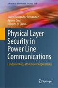 Hernandez Fernandez / Omri / Di Pietro |  Physical Layer Security in Power Line Communications | Buch |  Sack Fachmedien