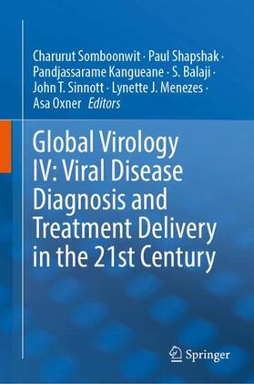 Somboonwit / Shapshak / Kangueane | Global Virology IV: Viral Disease Diagnosis and Treatment Delivery in the 21st Century | Buch | 978-3-031-57368-2 | sack.de