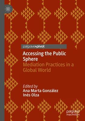 González / Olza |  Accessing the Public Sphere | Buch |  Sack Fachmedien