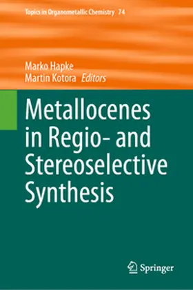 Hapke / Kotora | Metallocenes in Regio- and Stereoselective Synthesis | E-Book | www.sack.de