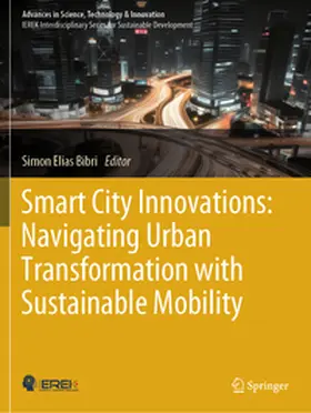 Elias Bibri |  Smart City Innovations: Navigating Urban Transformation with Sustainable Mobility | Buch |  Sack Fachmedien