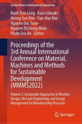 Long / Ishizaki / Kim | Proceedings of the 3rd Annual International Conference on Material, Machines and Methods for Sustainable Development (MMMS2022) | Buch | 978-3-031-57459-7 | sack.de