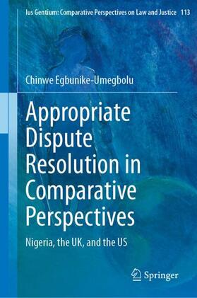 Egbunike-Umegbolu | Appropriate Dispute Resolution in Comparative Perspectives | Buch | 978-3-031-57475-7 | sack.de