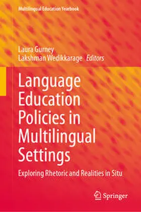 Gurney / Wedikkarage |  Language Education Policies in Multilingual Settings | Buch |  Sack Fachmedien