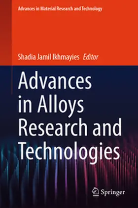 Ikhmayies | Advances in Alloys Research and Technologies | E-Book | sack.de