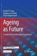 Lang / Lessenich / Rothermund |  Ageing as Future | Buch |  Sack Fachmedien