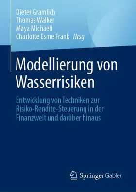 Gramlich / Esme Frank / Walker |  Modellierung von Wasserrisiken | Buch |  Sack Fachmedien