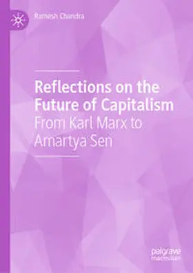Chandra |  Reflections on the Future of Capitalism | eBook | Sack Fachmedien