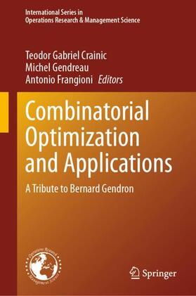 Crainic / Gendreau / Frangioni | Combinatorial Optimization and Applications | Buch | 978-3-031-57602-7 | sack.de