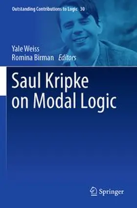 Weiss / Birman |  Saul Kripke on Modal Logic | Buch |  Sack Fachmedien