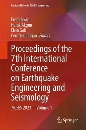 Uckan / Yenidogan / Akgun |  Proceedings of the 7th International Conference on Earthquake Engineering and Seismology | Buch |  Sack Fachmedien