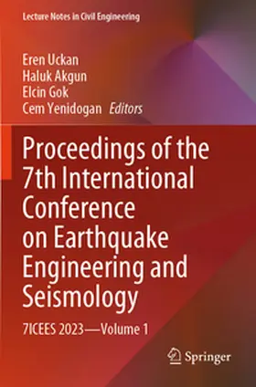 Uckan / Akgun / Gok |  Proceedings of the 7th International Conference on Earthquake Engineering and Seismology | Buch |  Sack Fachmedien