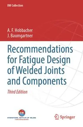 Hobbacher / Baumgartner |  Recommendations for Fatigue Design of Welded Joints and Components | Buch |  Sack Fachmedien
