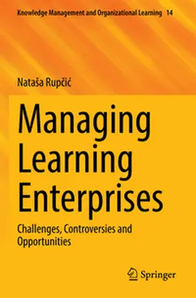 Rupcic / Rupcic |  Managing Learning Enterprises | Buch |  Sack Fachmedien