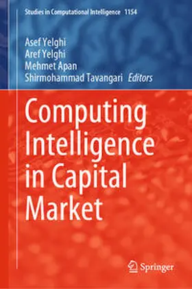 Yelghi / Apan / Tavangari | Computing Intelligence in Capital Market | E-Book | www.sack.de