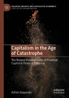 Szepanski |  Capitalism in the Age of Catastrophe | Buch |  Sack Fachmedien