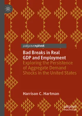 Hartman |  Bad Breaks in Real GDP and Employment | Buch |  Sack Fachmedien