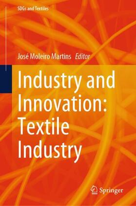 Moleiro Martins | Industry and Innovation: Textile Industry | Buch | 978-3-031-57803-8 | sack.de
