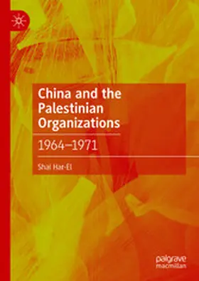 Har-El |  China and the Palestinian Organizations | eBook | Sack Fachmedien
