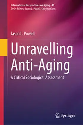 Powell | Unravelling Anti-Aging | E-Book | www.sack.de