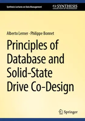 Lerner / Bonnet | Principles of Database and Solid-State Drive Co-Design | E-Book | sack.de