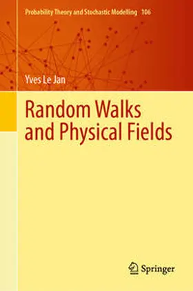 Le Jan |  Random Walks and Physical Fields | eBook | Sack Fachmedien