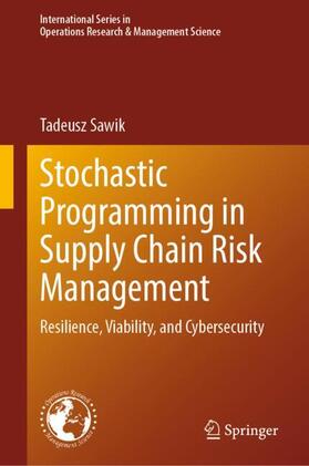 Sawik | Stochastic Programming in Supply Chain Risk Management | Buch | 978-3-031-57926-4 | sack.de
