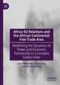 Tshimpaka / Oloruntoba |  Africa-EU Relations and the African Continental Free Trade Area | Buch |  Sack Fachmedien