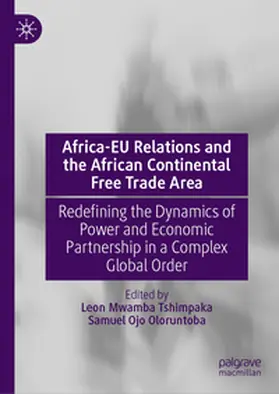 Tshimpaka / Oloruntoba | Africa-EU Relations and the African Continental Free Trade Area | E-Book | www.sack.de