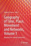 Brunn |  Geography of Time, Place, Movement and Networks, Volume 1 | Buch |  Sack Fachmedien