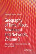 Brunn |  Geography of Time, Place, Movement and Networks, Volume 3 | Buch |  Sack Fachmedien