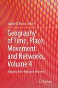 Brunn |  Geography of Time, Place, Movement and Networks, Volume 4 | Buch |  Sack Fachmedien