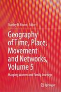 Brunn |  Geography of Time, Place, Movement and Networks, Volume 5 | Buch |  Sack Fachmedien