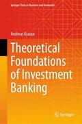 Krause |  Theoretical Foundations of Investment Banking | Buch |  Sack Fachmedien