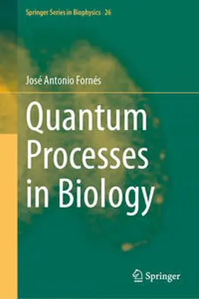 Fornés |  Quantum Processes in Biology | Buch |  Sack Fachmedien