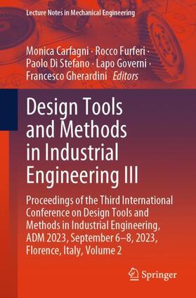 Carfagni / Furferi / Gherardini |  Design Tools and Methods in Industrial Engineering III | Buch |  Sack Fachmedien