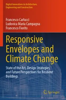 Carlucci / Campagna / Fiorito |  Responsive Envelopes and Climate Change | Buch |  Sack Fachmedien