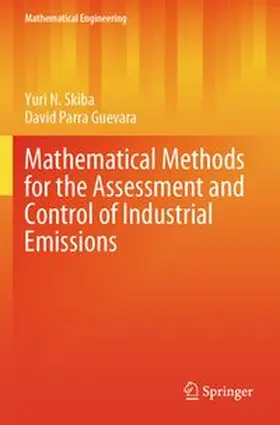 Skiba / Parra Guevara |  Mathematical Methods for the Assessment and Control of Industrial Emissions | Buch |  Sack Fachmedien