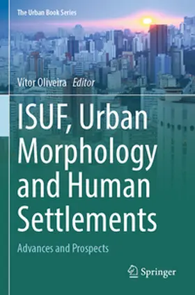 Oliveira |  ISUF, Urban Morphology and Human Settlements | Buch |  Sack Fachmedien